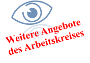 Weitere Angebote des Arbeitskreises